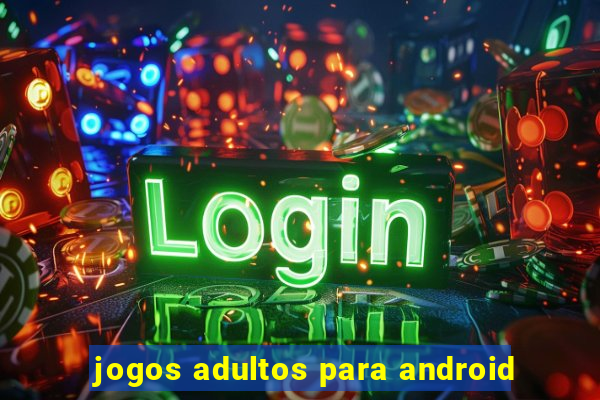 jogos adultos para android